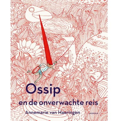 Ossip En De Onverwachte Reis - Annemarie van Haeringen