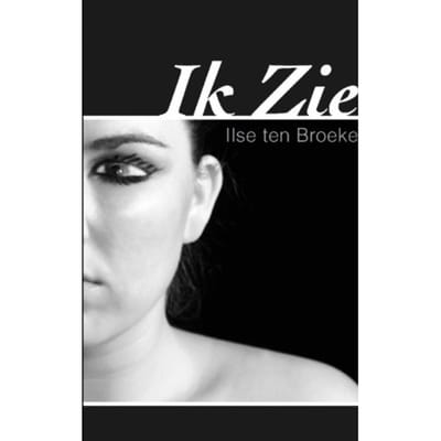 Ik Zie - I. ten Broeke