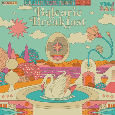 Colleen Cosmo Murphy Presents Balearic Breakfast Vol. 3 & 4 - V/a (various Artists)