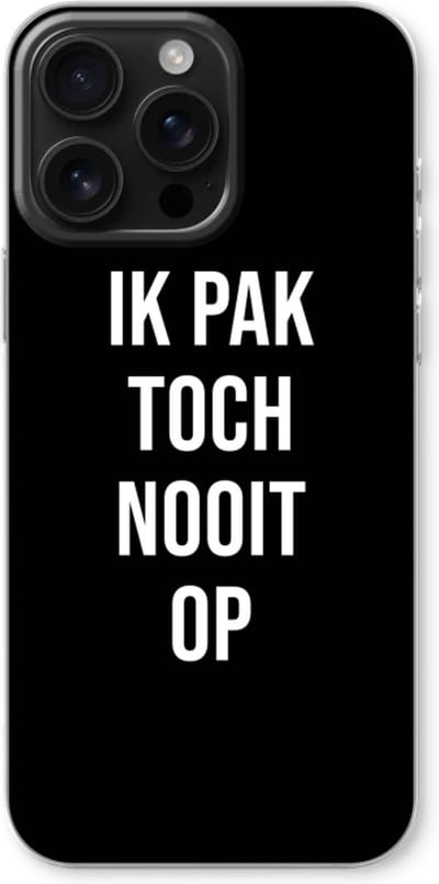 Case Company® - Hoesje geschikt voor iPhone 16 Pro Max hoesje - Ik pak nooit op - Zwart - Soft Cover Telefoonhoesje - Bescherming aan alle Kanten en Schermrand