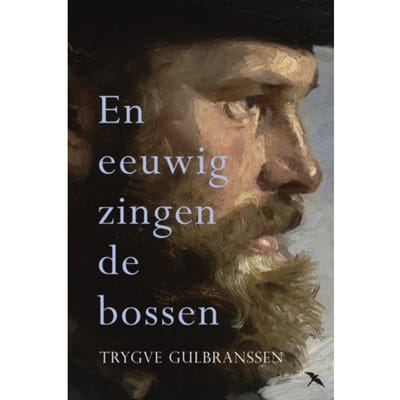 En Eeuwig Zingen De Bossen - Het Geslacht Bjørndal - Trygve Gulbranssen