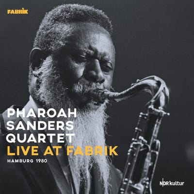 Pharoah Sanders Quintet - Live At Fabrik Hamburg 1980 (2 LP)