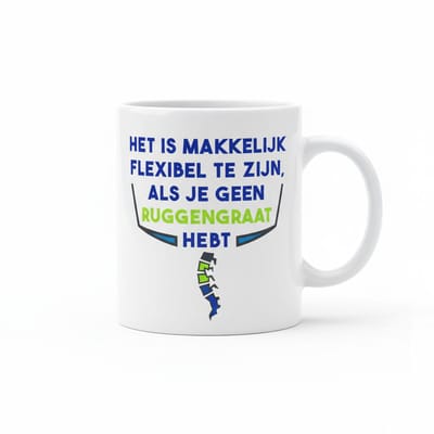Grappige Kantoor Tekst Mok 330 ml – “Het Is Makkelijk Flexibel Te Zijn Als Je Geen Ruggengraat Hebt” Koffie- & Theemok Cadeau