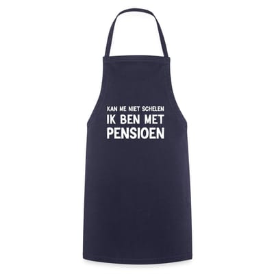 Kan Me Niet Schelen Ik Ben Met Pensioen Keukenschort