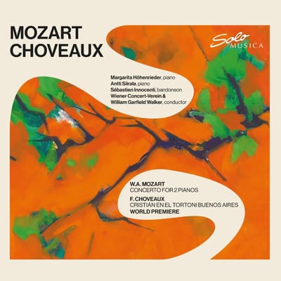 Margarita Hohenrieder, Antti Siirala, Sebastien Innocenti, Wiener Concert-Verein - Margarita Hohenrieder Et Al. - Concerto For Two Pianos - Choveaux: Cristian En El Tortoni Buenos Aires Tango Op 261 (CD)