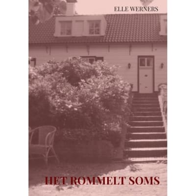 Het Rommelt Soms - Elle Werners
