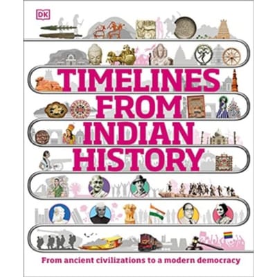Timelines From Indian History - Dk Children's Timelines - DK