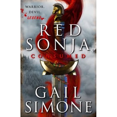 Red Sonja: Consumed - Gail Simone
