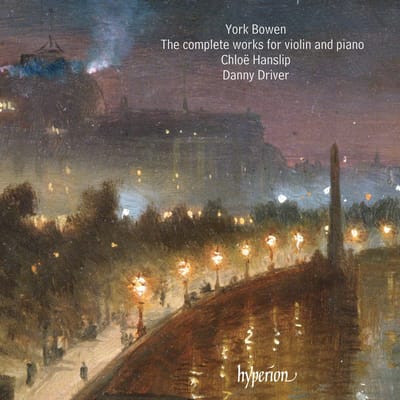 Chloe Hanslip & Danny Driver - Bowen: The Complete Works For Violin And Piano (CD)