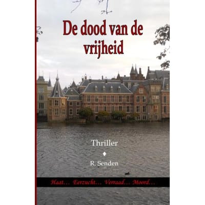 De Dood Van De Vrijheid - R. Senden