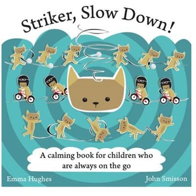 Striker, Slow Down! - Emma Hughes