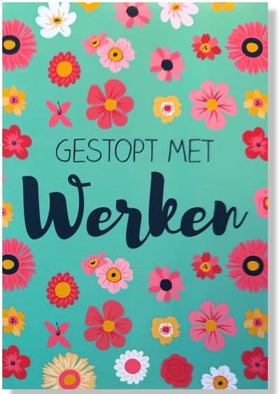 Gestopt met Werken - Pensioen Wenskaart - 12x17cm - Gevouwen kaart inclusief envelop - Pensioen / Stoppen met werken
