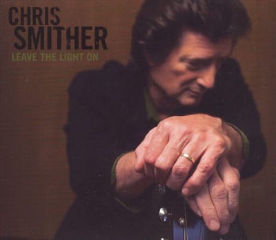 Leave The Light On - Chris Smither