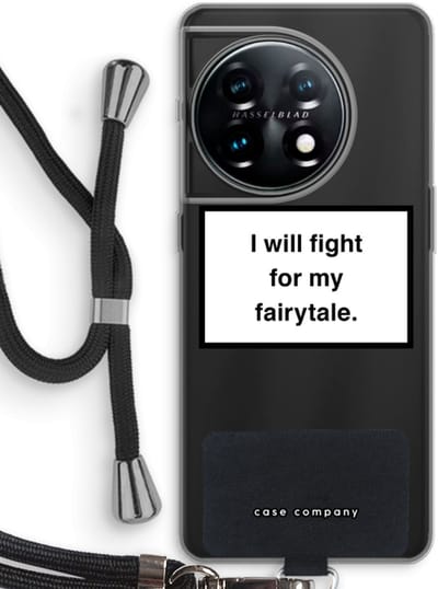 Case Company® - Hoesje met koord geschikt voor OnePlus 11 hoesje met Koord - Fight for my fairytale - Telefoonhoesje met Zwart Koord - Bescherming aan alle Kanten en Over de Schermrand
