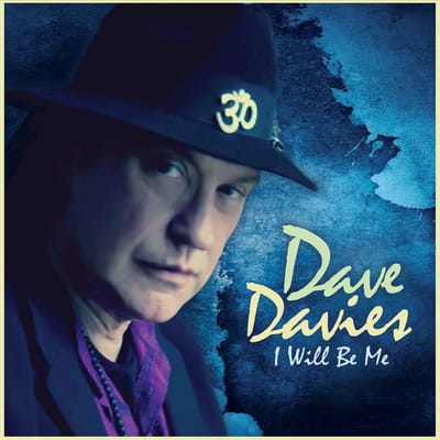 I Will Be Me - Dave Davies