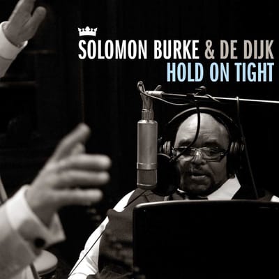 Solomon Burke & De Dijk - Hold On Tight (CD)