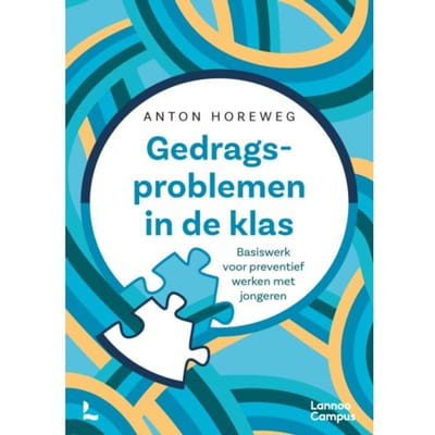 Gedragsproblemen In De Klas - Anton Horeweg