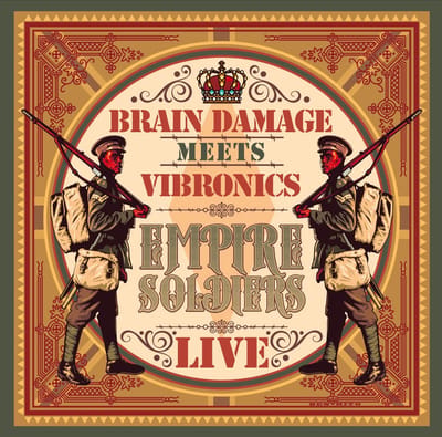 Brain Damage Meets Vibronics - Empire Soldiers Live (2 LP)