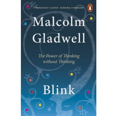 Blink - Malcolm Gladwell