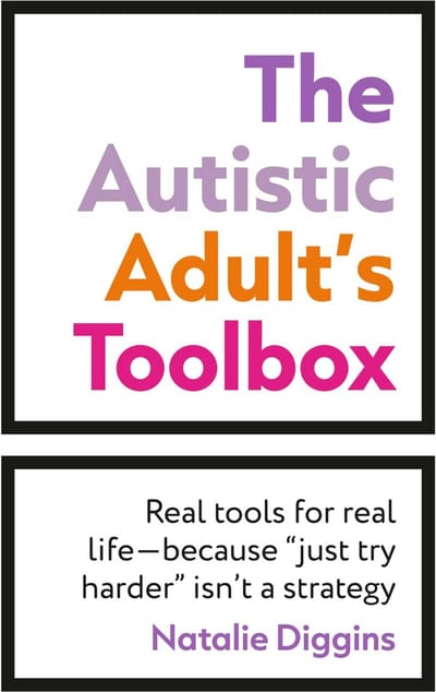 Praktische Gids en Werkboek voor Autistische Volwassenen: Hulpmiddelen voor het Dagelijks Leven