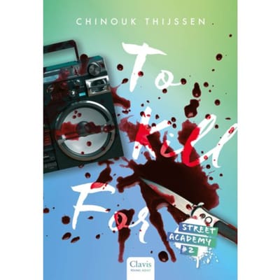 To Kill For - Street Academy - Chinouk Thijssen