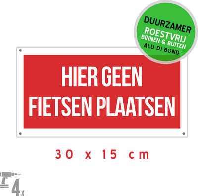 Pictogram/ bord Dibond + boorgaten | "Hier geen fietsen plaatsen" | 30 x 15 cm | Rood | Fietsen | Fiets op zijn plaats | Tweewielers | Overlast | Duurzaam | Roestvrij | 1 stuk