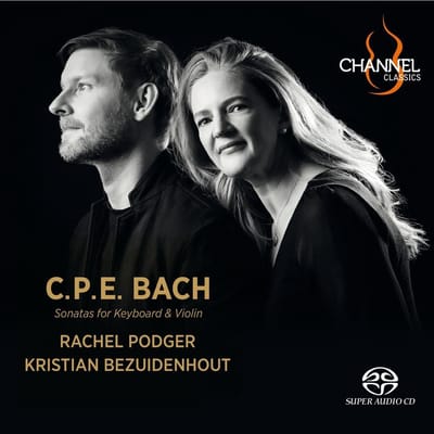 Rachel Podger, Kristian Bezuidenhout - C.P.E. Bach: Sonatas For Keyboard & Violin (SACD)