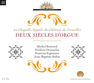 Michel Bouvard, Frédéric Desenclos, François Espinasse, Jean-Baptiste Robin - Deux Siècles D'Orgue (2 CD)