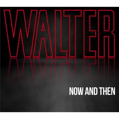 Walter - Now And Then - CD
