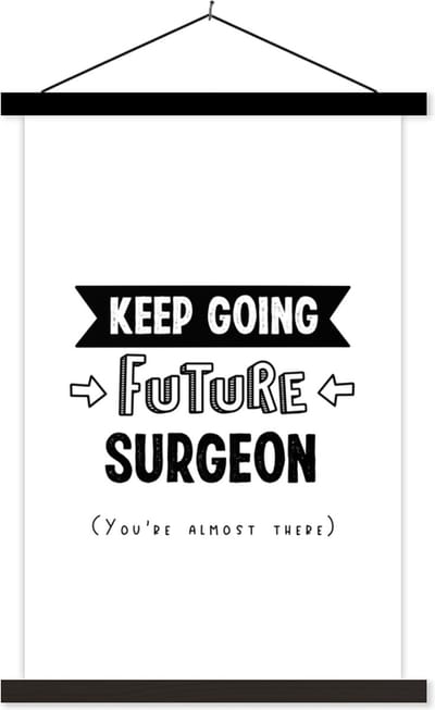 Posterhanger incl. Poster 40x60 cm - Schoolplaat - Dokter - Geneeskunde - Quotes - Studeren - Textielposter - Zwarte latten
