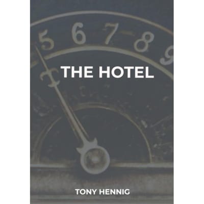 The Hotel - Tony Hennig