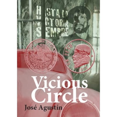 Vicious Circle - José Agustín