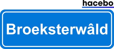 Hacebo - Plaatsnaam Sticker - 29x10 CM - Broeksterwâld sticker - Verkeersborden sticker - grappige cadeaus - Broeksterwâld