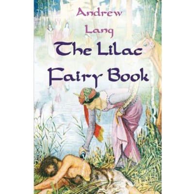The Lilac Fairy Book - Andrew Lang