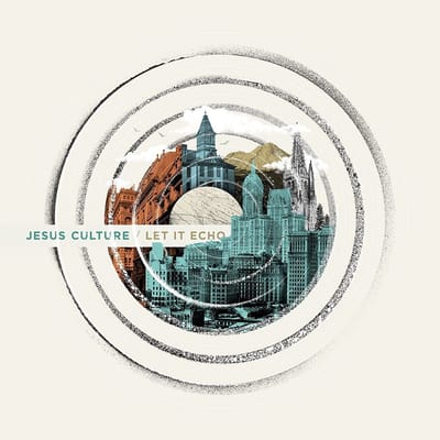 Jesus Culture - Let It Echo (CD)