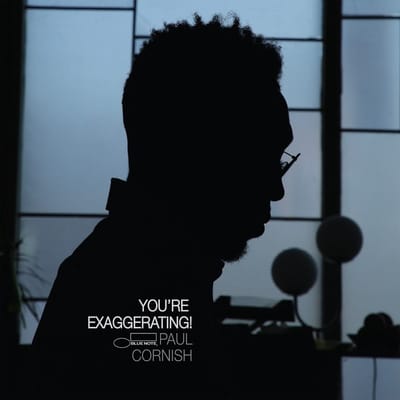 Paul Cornish - You're Exaggerating! (CD)