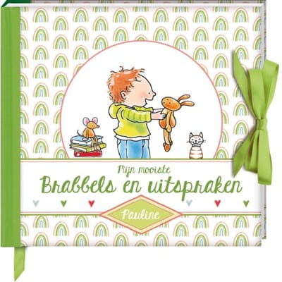 Mijn Mooiste Brabbels En Uitspraken - Pauline Oud - Pauline Oud