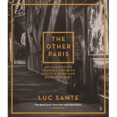 The Other Paris - Luc Sante