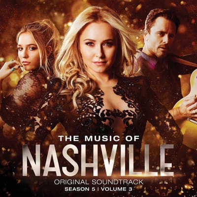 Nashville Cast - The Music Of Nashville: Original Soundtrack (Season 5 | Volume 3) (CD)