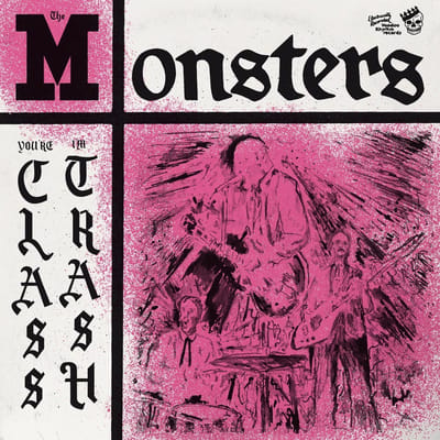 Monsters - You're Class, I'm Trash (LP) (Pink Artwork)