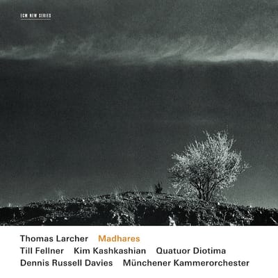 Till Fellner, Kim Kashkashian, Quatuor Diotima, Münchner Kammerorchester - Larcher: Madhares (CD)