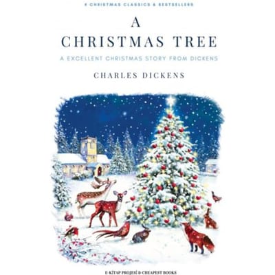 A Christmas Tree - Charles Dickens