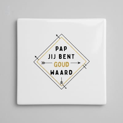 Pap Jij Bent Goud Waard Keramische Tegel 15x15 cm – Moderne Geometrische Quote Wanddecoratie & Vaderdag Cadeau