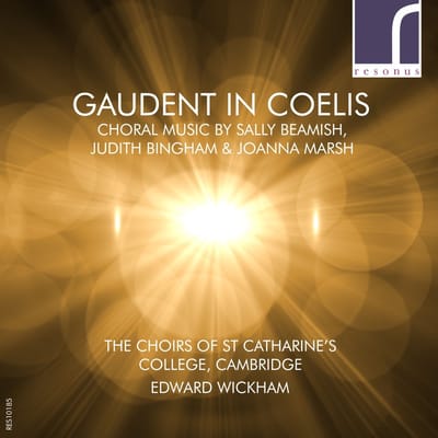 The Choirs Of St Catharines College - Gaudent In Coelis Choral Music By Sally Beamish (CD)