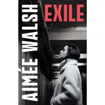 Exile - Walsh, Aimee