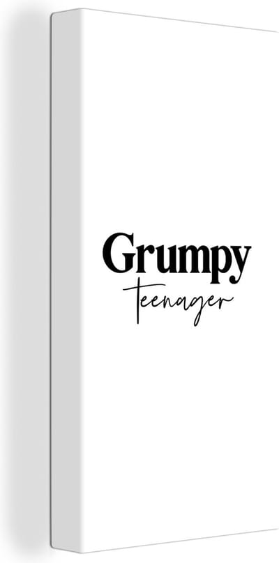 Canvas Schilderij Kind - Spreuken - Zwart - Wit - Quotes - Grumpy teenager - 20x40 cm - Wanddecoratie