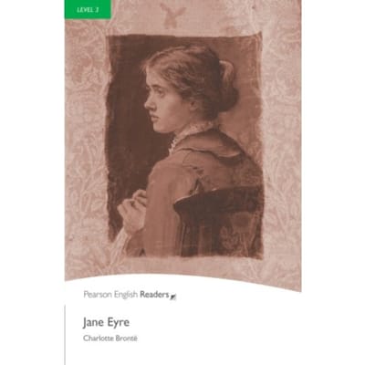 Level 3: Jane Eyre - Pearson English Graded Readers - Charlotte Bronte