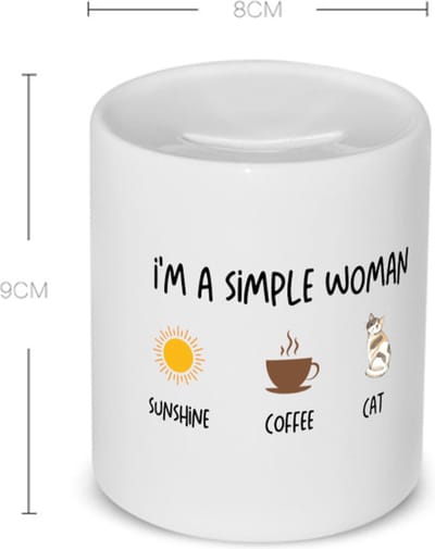 Akyol - i'm a simple woman sunshine, coffee, cat Spaarpot - Quotes - vrouwen die simpel zijn - vrouwen - quotes - verjaardagscadeau - verjaardag - cadeau - kado - geschenk - gift - 350 ML inhoud