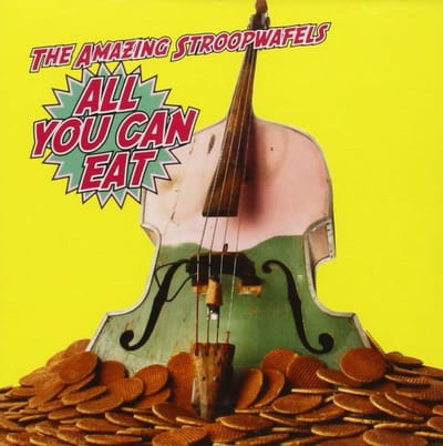 The Amazing Stroopwafels - All You Can Eat (CD)