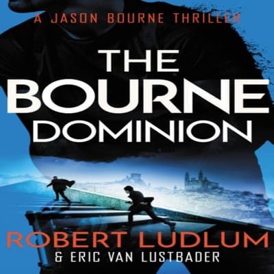 Robert Ludlums The Bourne Dominion door Eric Van Lustbader Paperback Boek 9781409120551